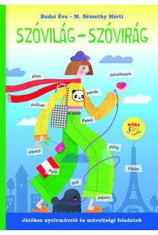 Szóvilág - Szóvirág - Játékos nyelvművelő és műveltségi feladatok