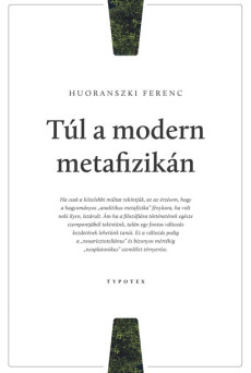 Túl a modern metafizikán