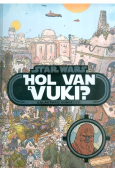Star Wars: Hol van a vuki? /Galaktikus böngésző
