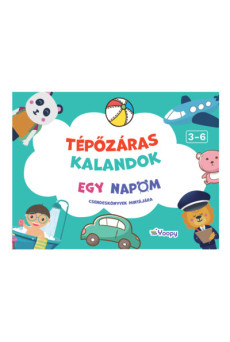 Tépőzáras kalandok - Egy napom - Csendeskönyvek mintájára