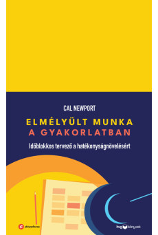 Elmélyült munka a gyakorlatban - Időblokkos tervező a hatékonyságnövelésért