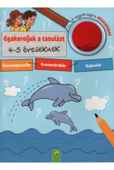 Gyakoroljuk a tanulást - 4-5 éveseknek