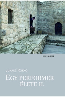Egy performer élete II.