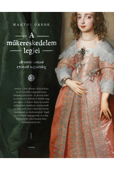 A műkereskedelem legjei - Árverési csúcsok 1701-től napjainkig - Képfilozófiák