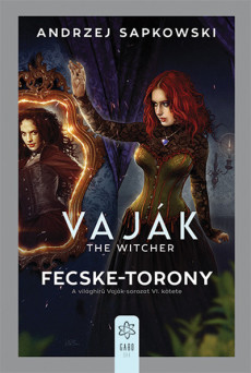 Fecske-torony - Vaják 6. (új kiadás)