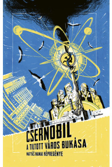 Csernobil - A tiltott város bukása (képregény)