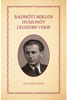 Radnóti Miklós huszonöt legszebb verse
