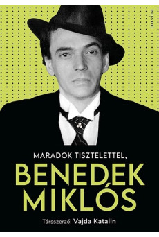 Maradok tisztelettel, Benedek Miklós