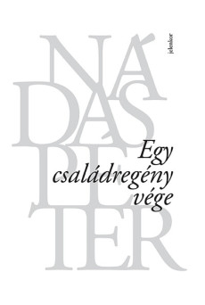 Egy családregény vége (új kiadás)
