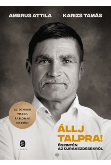 Állj talpra! - Őszintén az újrakezdésekről