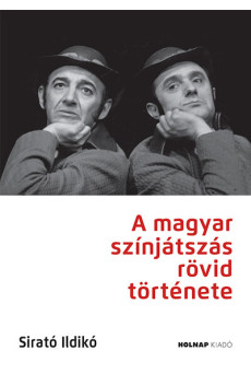 A magyar színjátszás rövid története