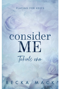 Consider Me - Tekints rám (éldekorált)