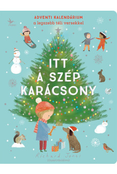 Itt a szép karácsony - Adventi kalendárium a legszebb téli versekkel §K