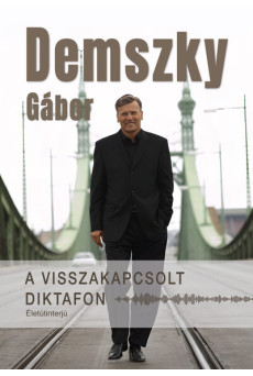 A visszakapcsolt diktafon - Életútinterjú