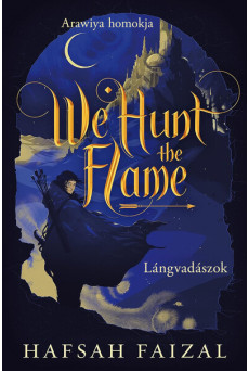 We Hunt the Flame – Lángvadászok
