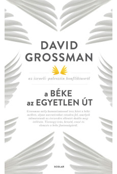 A béke az egyetlen út - David Grossman az izraeli–palesztin konfliktusról