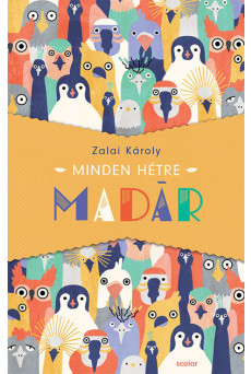 Minden hétre madár