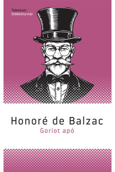 Goriot apó - Talentum diákkönyvtár