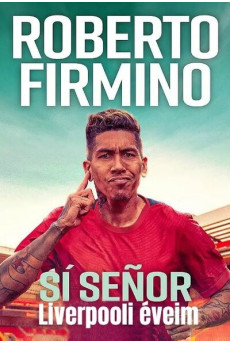 Sí Senor - Liverpooli éveim (önéletrajz)