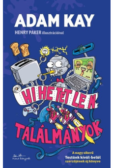 Hihetetlen találmányok