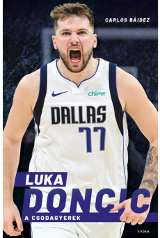 Luka Doncic - A csodagyerek
