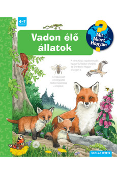 Vadon élő állatok - Mit? Miért? Hogyan? 70.