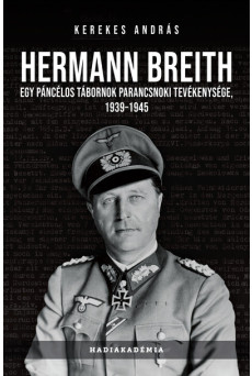 Hermann Breith - Egy páncélos tábornok parancsnoki tevékenysége, 1939-1945 - Hadiakadémia