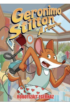 Geronimo Stilton: A riporter - Robotizált egérház (képregény)