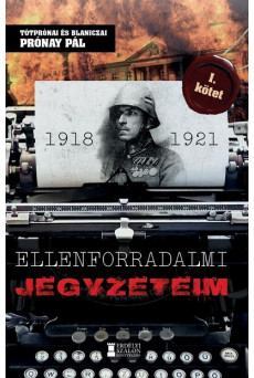 Ellenforradalmi jegyzeteim I. kötet