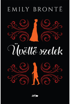 Üvöltő szelek (új kiadás)