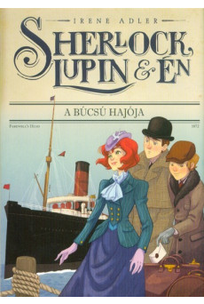 Sherlock, Lupin és én 12. - A búcsú hajója