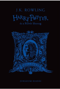 Harry Potter és a Félvér Herceg - Hollóhátas kiadás