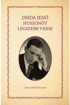 Dsida Jenő huszonöt legszebb verse