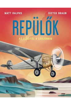 Repülők - Az elsőtől a legjobbig