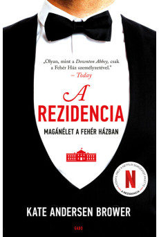 A rezidencia - Magánélet a Fehér Házban