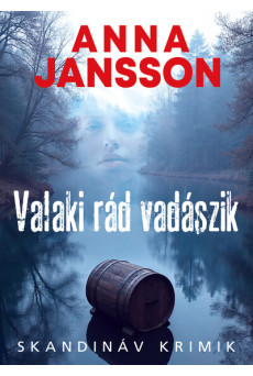 Valaki rád vadászik - Skandináv krimik