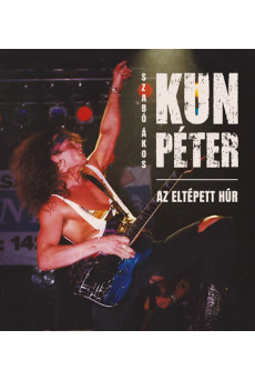 Kun Péter - Az eltépett húr