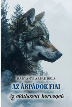 Az Árpádok fiai - Az elátkozott hercegek