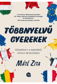 Többnyelvű gyerekek - Kézikönyv a sokszínű nyelvi neveléshez