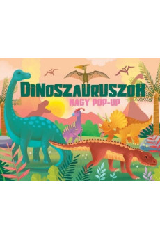 Nagy pop-up - Dinoszauruszok