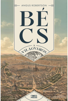 Bécs - A világváros