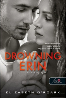 Drowning Erin - Erin mélységei
