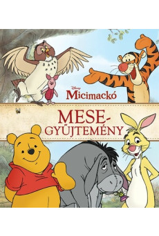 Micimackó - Mesegyűjtemény (új kiadás).