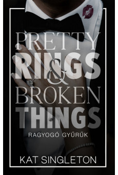 Pretty Rings + Broken Things - Ragyogó gyűrűk