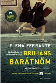 Briliáns barátnőm - Nápolyi regények 1. (új kiadás)