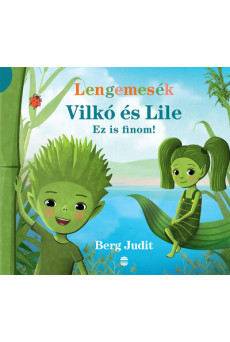 Lengemesék - Vilkó és Lile: Ez is finom! - Vilkó és Lile 1.