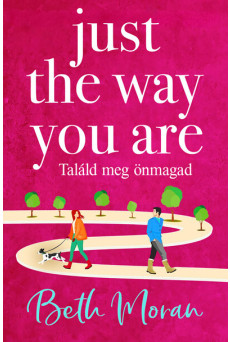 Just The Way You Are - Találd meg önmagad (éldekorált)