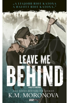 Leave Me Behind (éldekorált)