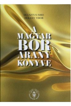 A magyar bor aranykönyve - Elitbor könyvek