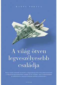 A világ ötven legveszélyesebb családja